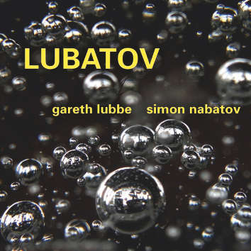 gareth-lubbe-simon-nabatov-lubatov